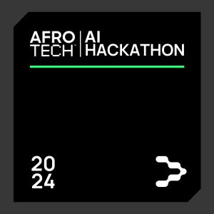 Afrotech’s Artificial Intelligence (AI) Hackathon 2024