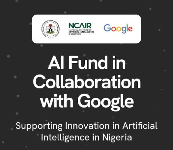 NCAIR/Google Artificial Intelligence (AI) Fund 2024 | Up to N10 Million Funding