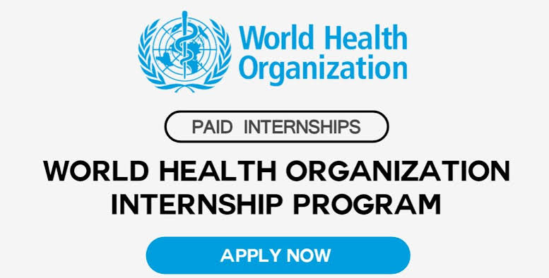 Paid Internship – WHO Internship Program 2025