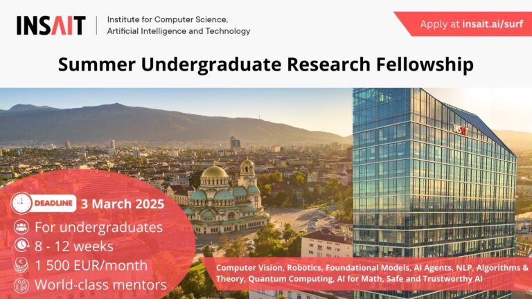 2025 INSAIT Summer Research Fellowship in Bulgaria (Fully Funded)