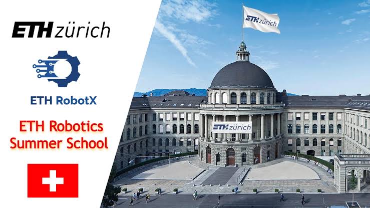 2025 ETH Robotics Summer Fellowship in Switzerland 