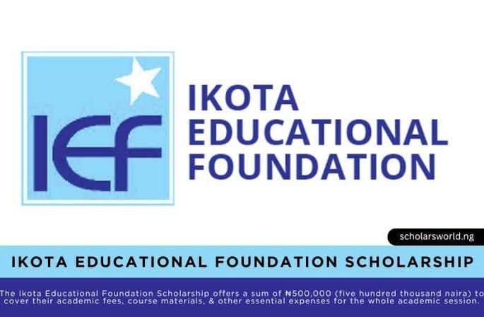 2025 Ikota Educational Foundation Scholarship